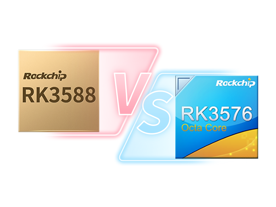 RK3588 или RK3576? Како да изберете? Споредба помеѓу RK3588 и RK3576